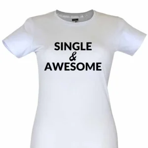 Dia dos Namorados Single & Awesome T-Shirt Branca Senhora