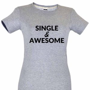 Dia dos Namorados Single & Awesome T-Shirt Cinza Senhora